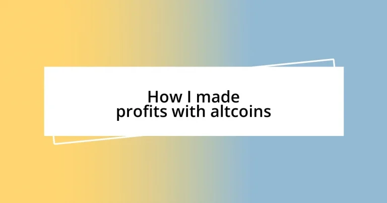 How I made profits with altcoins