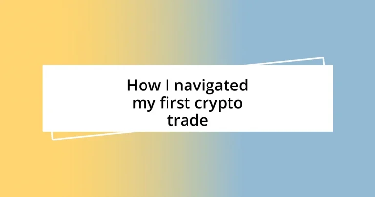 How I navigated my first crypto trade