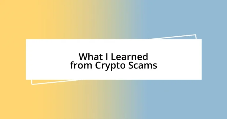 What I Learned from Crypto Scams