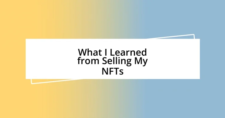 What I Learned from Selling My NFTs