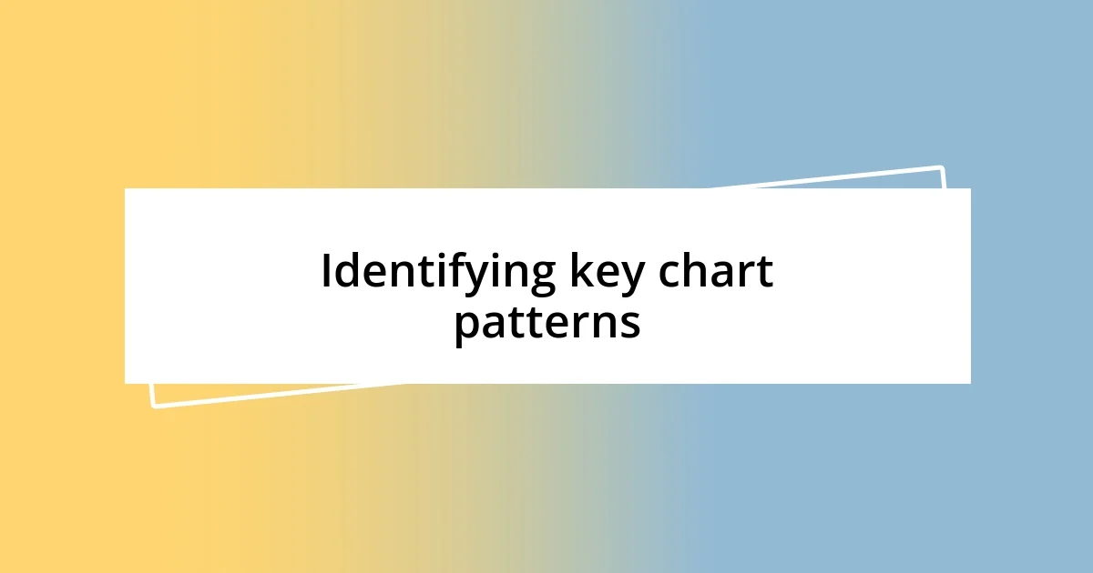 Identifying key chart patterns