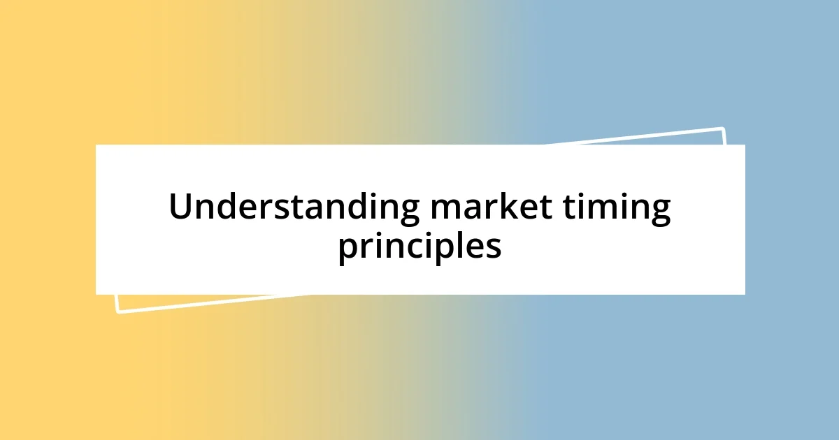 Understanding market timing principles